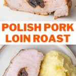 Polish pork loin roast pinnable image.